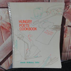 Hungry Poets Cookbook~Spiral Coil~Poetry~Recipes Illustrated~1987 editio…